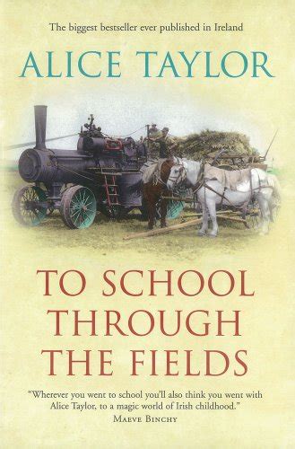 alice taylor|To School Through the Fields: An Irish Country。